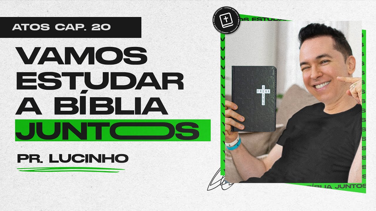 Atos 20 | Pr. Lucinho