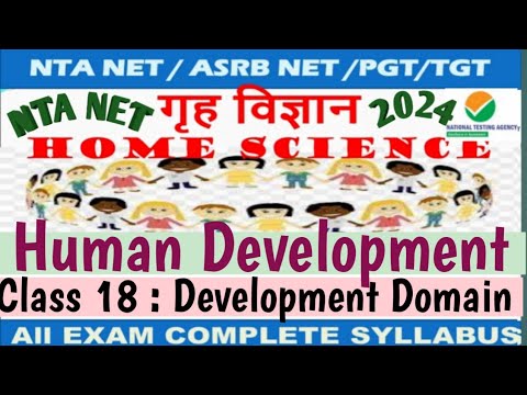 Home Science# Human Development # Class 18 # Development Domain