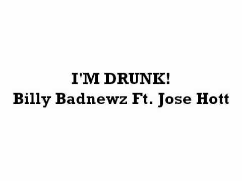 I'm Drunk!  [Prod. DJ Suppa] - Billy Badnewz