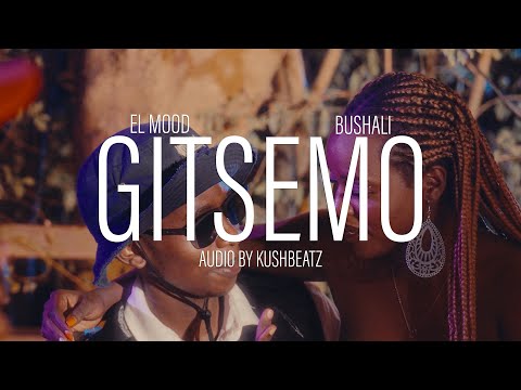 El Mood - GiTSEMO ft Bushali [ Official Video ]