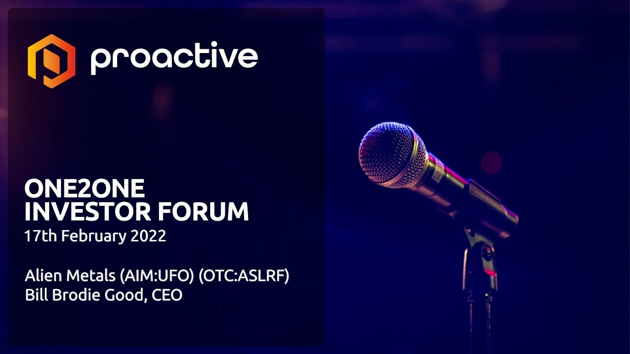 Alien Metals Ltd CEO at Proactive One2One Forum