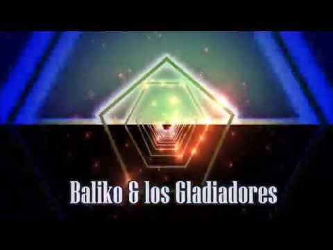 Mueve tu Pompa Baliko & Los Gladiadores- En HD