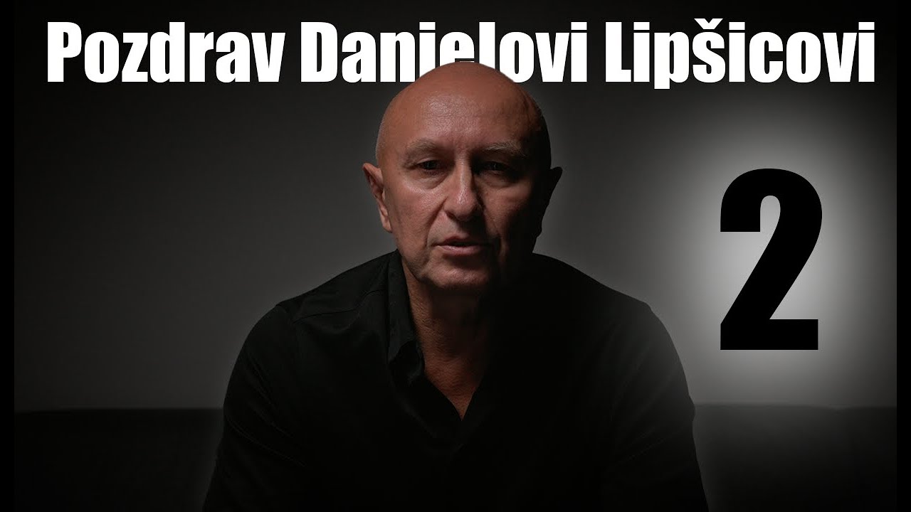 Ahoj Danielito, si vrah - Pozdrav Danielovi Lipšicovi č.2