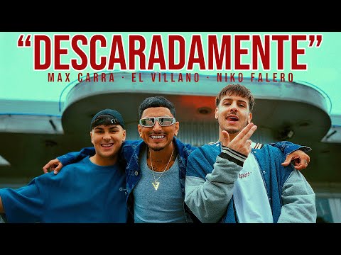 Niko Falero, El Villano, Max Carra - DESCARADAMENTE (Video Oficial)
