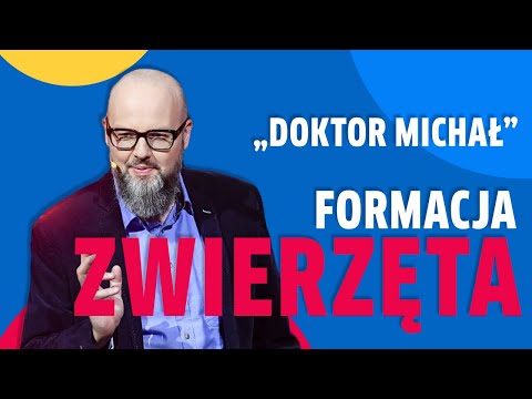 Formacja Zwierzęta „Doktor Michał”