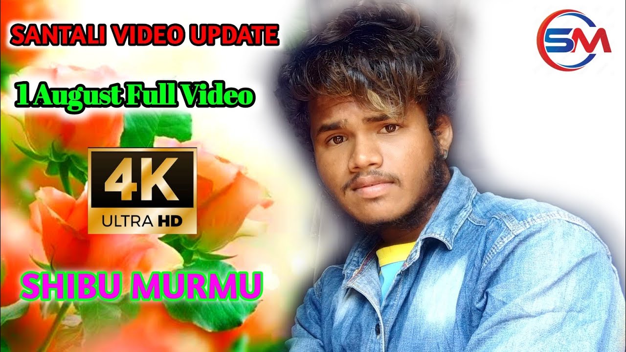 Santali Album Video Update | Shibu Murmu | Santali Full Video | 1 August | new Santali album 2022