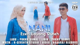 Download lagu Ezeri Layang Puteh - Nani mp3