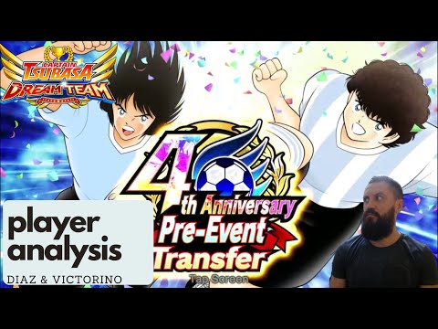 Diaz & Victorino Analysis - Captain Tsubasa : Dream Team