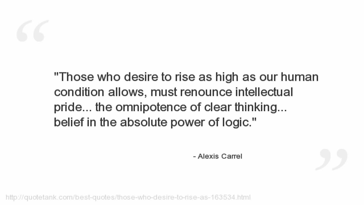 Alexis Carrel Quotes