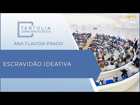 Tertúlia Conscienciologia 5906 - Escravidão Ideativa (Pensenologia)