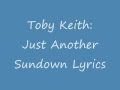 Toby Keith-Just Another Sundown Lyrics