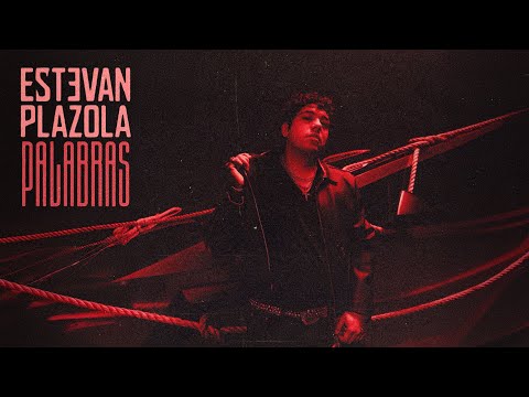 Estevan Plazola - Palabras (Video Oficial)