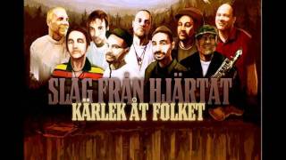 Slag Från Hjärtat - No Right ft. Iman Russ (Nordic Steel) (Kärlek Åt Folket)