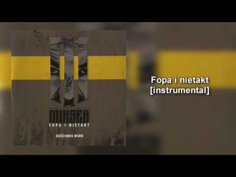 Mikser feat. WSRH - Fopa i nietakt (Instrumental)