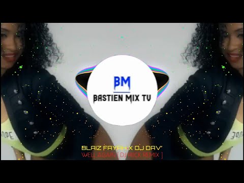 Blaiz Fayah x Dj Dav' - Well Again (DJ Riick Remix)