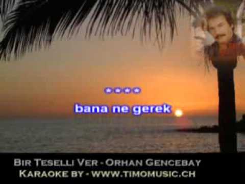 Bir Teselli Ver   Orhan Gencebay karaoke