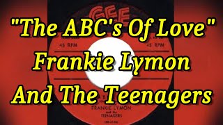 &quot;The ABC&#39;s Of Love&quot; - Frankie Lymon And The Teenagers (lyrics)