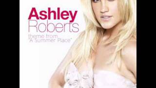 FULL SONG 2010 - Ashley Roberts - Theme from "A Summer Place"