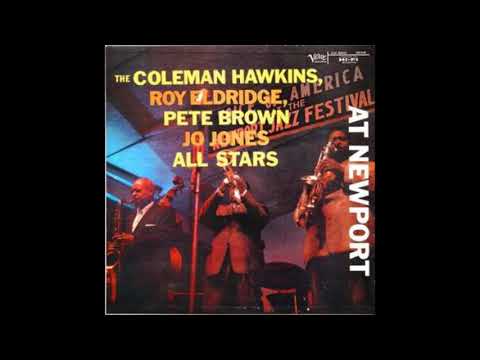 Coleman Hawkins, Roy Eldridge, Pete Brown, Jo Jones  - All Stars at Newport ( Full Album )