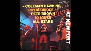 Coleman Hawkins, Roy Eldridge, Pete Brown, Jo Jones  - All Stars at Newport ( Full Album )