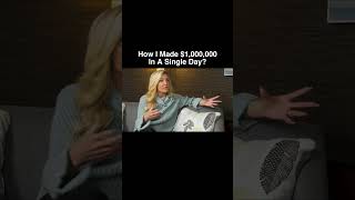 How I Made One Million Dollars In A Single Day | @EileenAudreyWilder