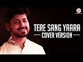 Tere Sang Yaara | Cover Version | Prashant Muzumdar