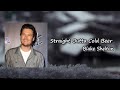 Blake Shelton - Straight Outta Cold Beer Lyric
