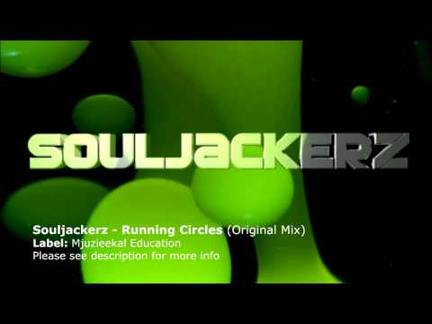 Souljackerz - Running Circles (Original)