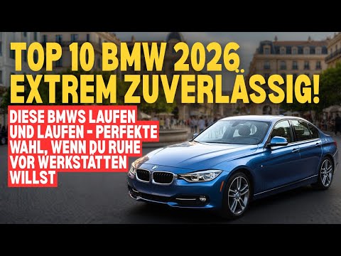 The 10 most reliable BMW models you can buy in 2026!