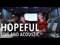 Bars and Melody - Hopeful (Live & Acoustic On ...