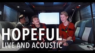 Bars and Melody - Hopeful (Live &amp; Acoustic On The Tour Bus)