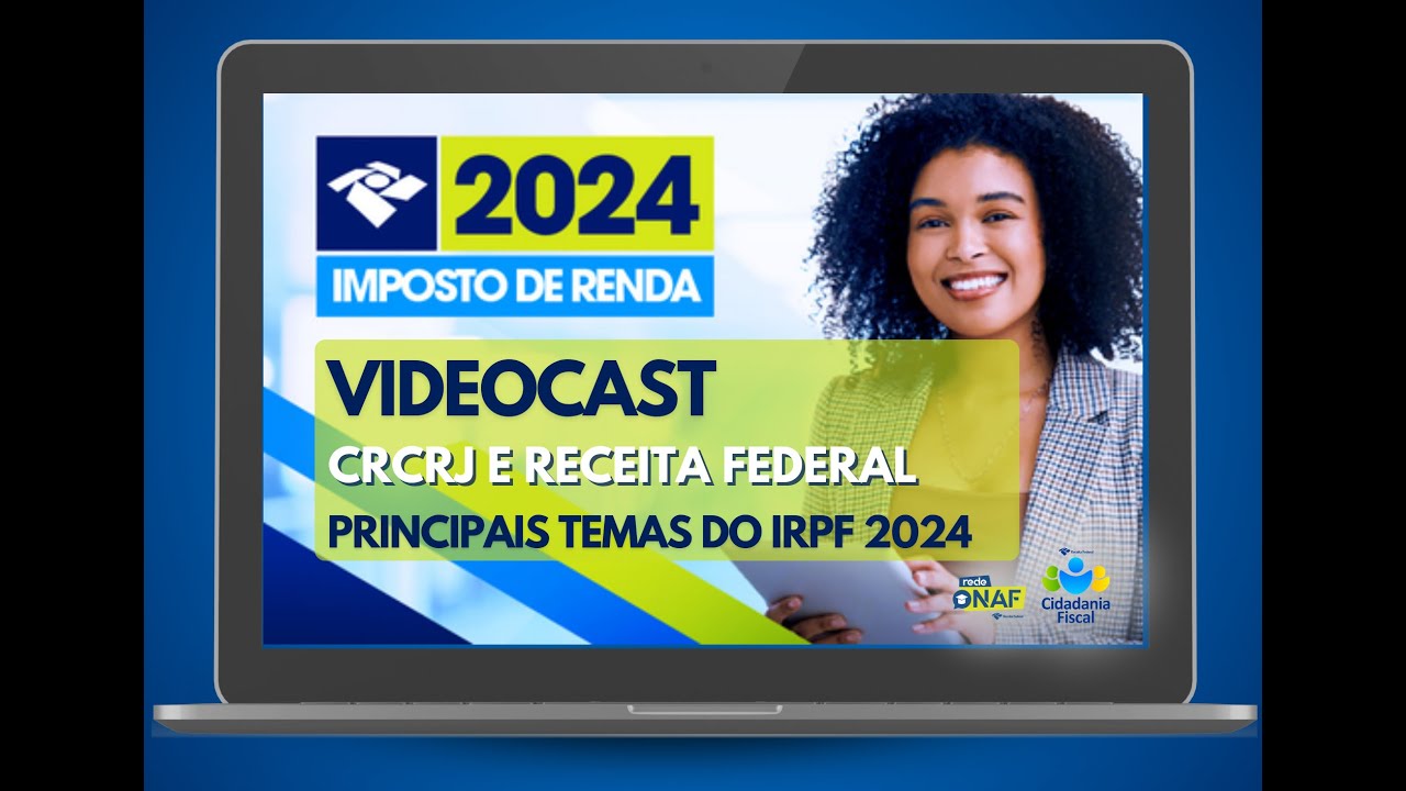 Videocast CRCRJ e Receita Federal | Principais Temas do IRPF 2024