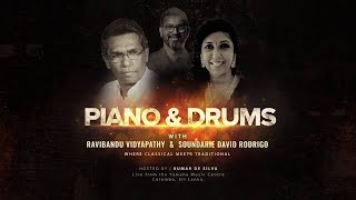 Piano & Drums - Presented by Ravibandu Vidyapa