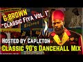 G.Brown - Classic Fiya vol 1 - Classic Dancehall Reggae Mix