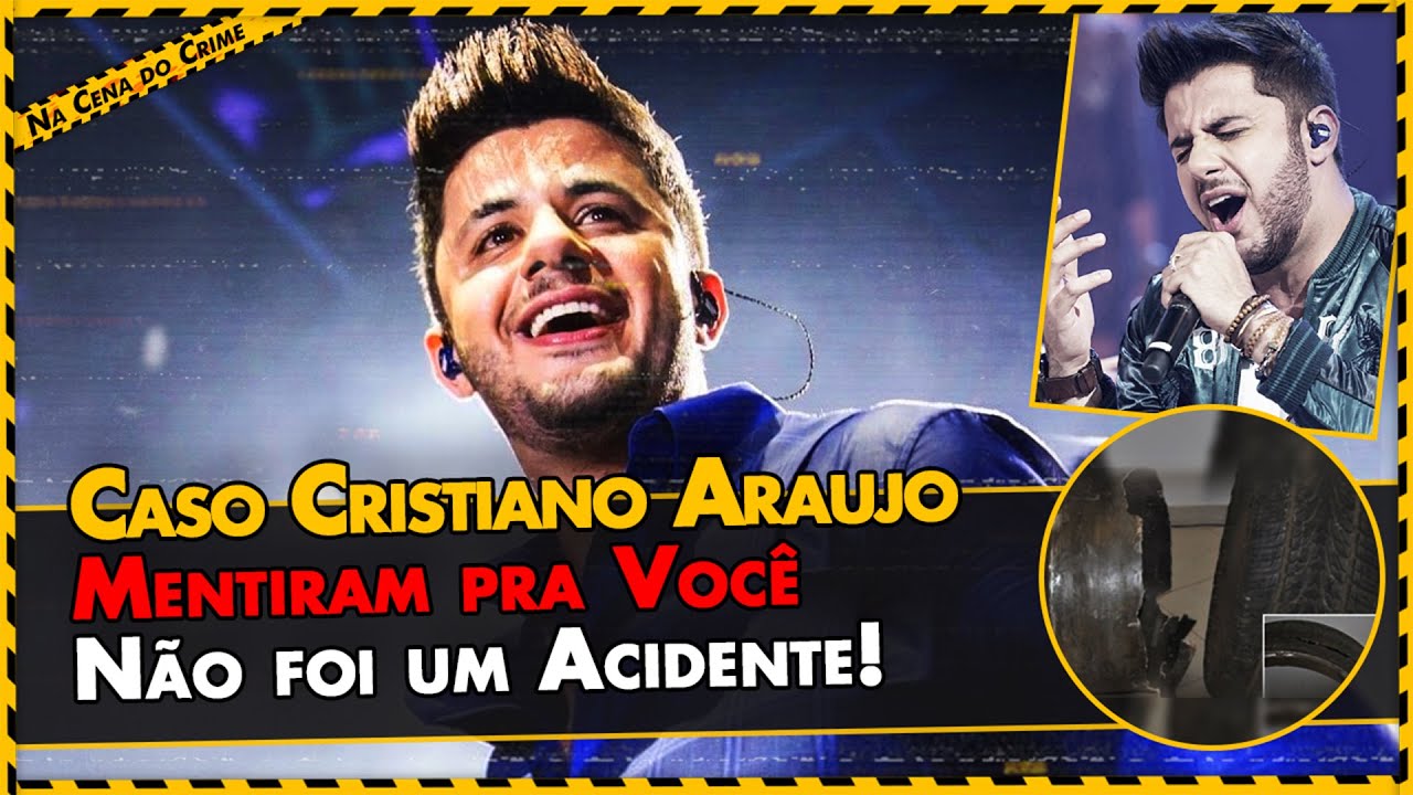 Caso Cristiano Araújo : Não Foi um Acidente!