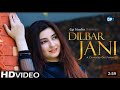Dilbar Jani Gul Panra New Song 2019