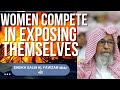 THEY COMPETE IN EXPOSING THEIR BEAUTY to MEN. FITNA OF WOMEN - Sheikh Salih Al Fawzan حفظه اللهُ