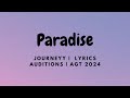 Paradise Journeyy 9 Year Old Auditions AGT 2024 LYRICS