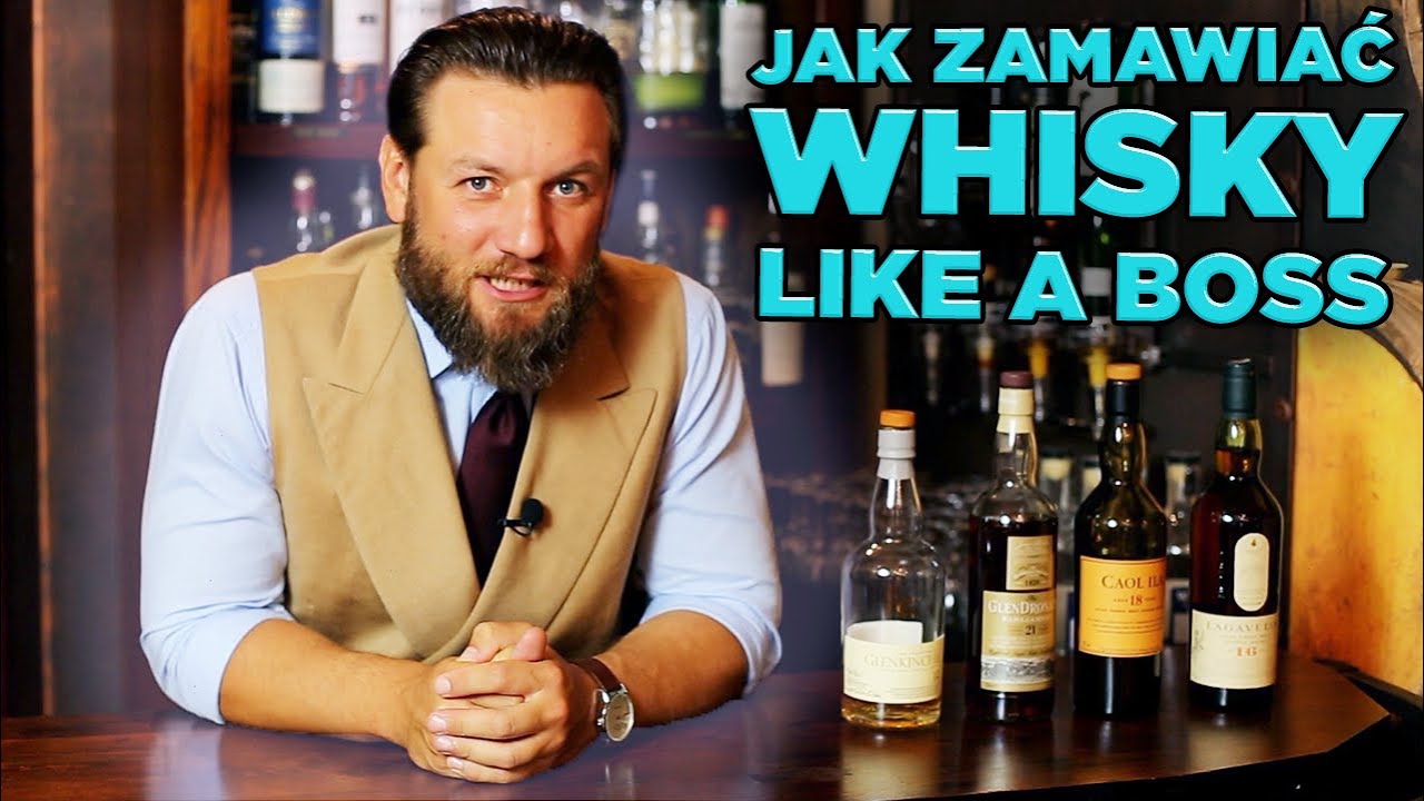Jak zamawiać whisky LIKE A BOSS Co trzeba wiedzieć a czego nie robić