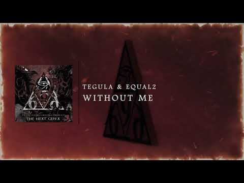 Tegula & EQUAL2 - WITHOUT ME