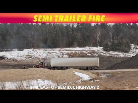 BREAKING NEWS: Semi Trailer Fire Near Bemidji Saturday Morning