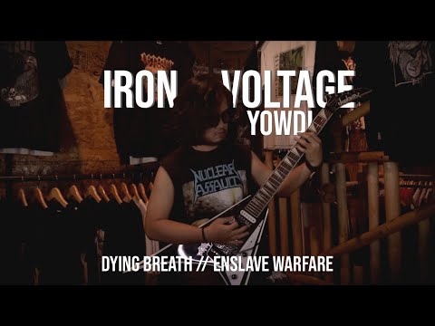 IRON VOLTAGE - DYING BREATH//ENSLAVE WARFARE OLEH YOWDI