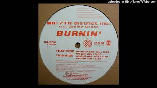 7th District Inc. Feat. Janine Cross | Burnin' (Original WMC Mix)