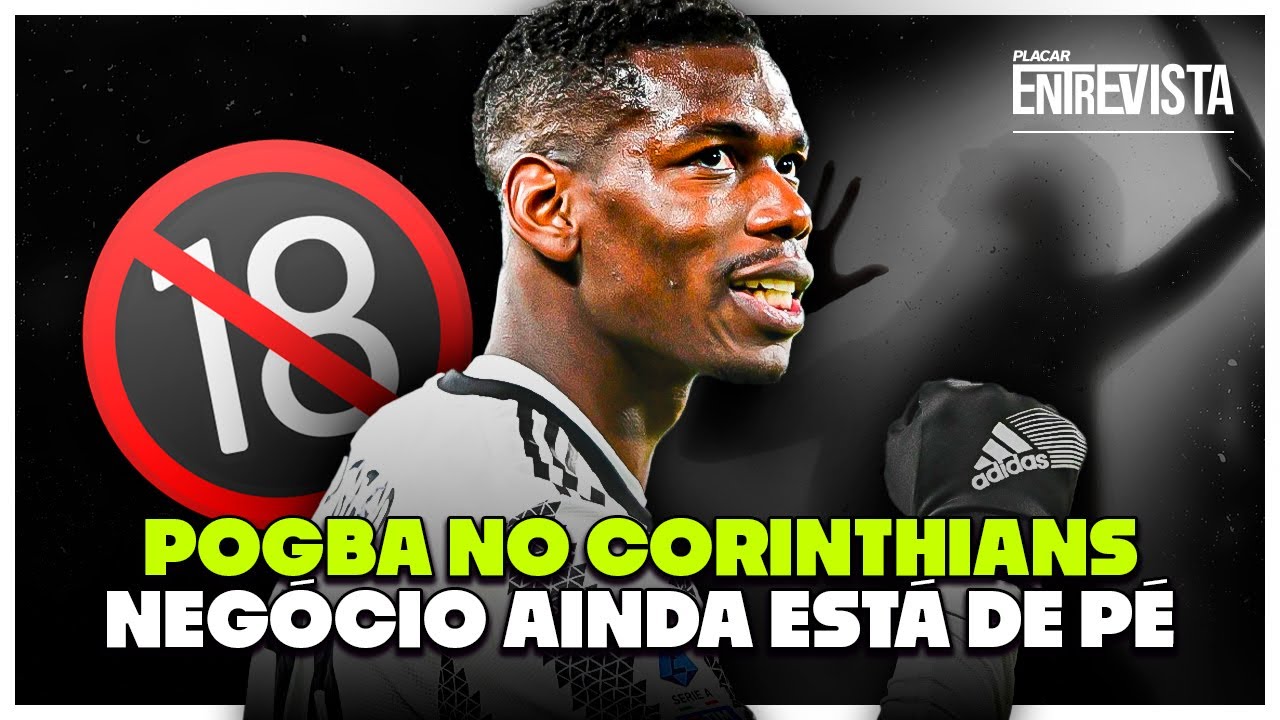FATAL MODEL DETALHA NEGOCIAÇÃO POR POGBA NO CORINTHIANS | Placar Entrevista