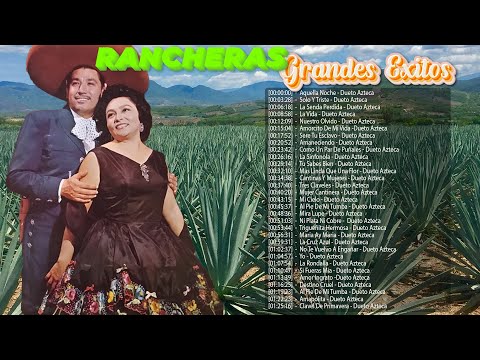 30 Mejores Canciones De Dueto Azteca || Corridos y Rancheras Viejitas De Dueto Azteca