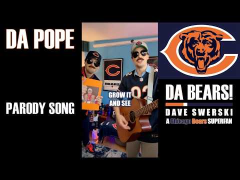Da Pope 🙏🏼🐻⬇️ a Chicago Bears SUPERFAN Parody Song 🕺🏻🎬