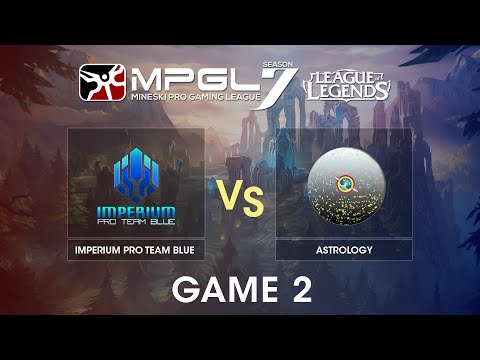 MPGL 7 LOL - Imperium Pro Team Blue vs Astrology - Best of 3 - Game 1 | Asurai & Riku