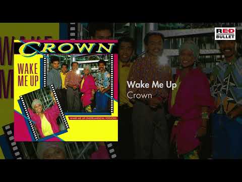 Crown - Wake Me Up (Remastered)