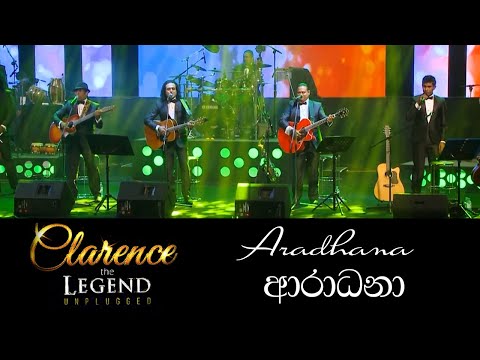 ආරාධනා | Aradhana - Clarence the LEGEND Unplugged 02