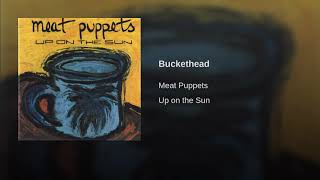 MEAT PUPPETS-Buckethead